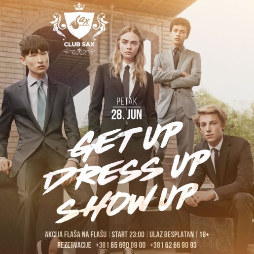 Get up, dress up, show up