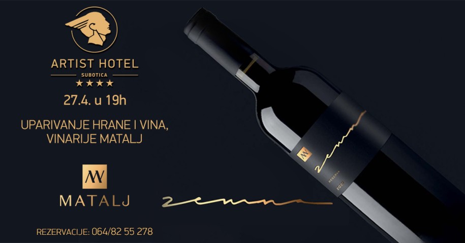 Uparivanje hrane i vina, vinarije Matalj, u hotelu Artist