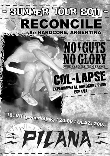 Reconcile (ARG) / No guts no glory (FRA) / col-lapse (ESP) - Summer tour 2011