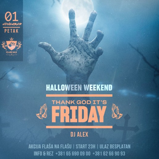Halloween weekend - Thank God it's friday