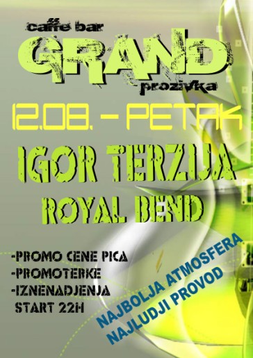 Igor Terzija & Royal bend