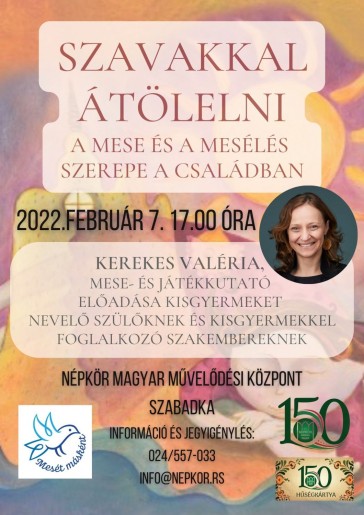 KEREKES VALÉRIA: SZAVAKKAL ÁTÖLELNI (A MESE ÉS A MESÉLÉS SZEREPE A CSALÁDBAN)
