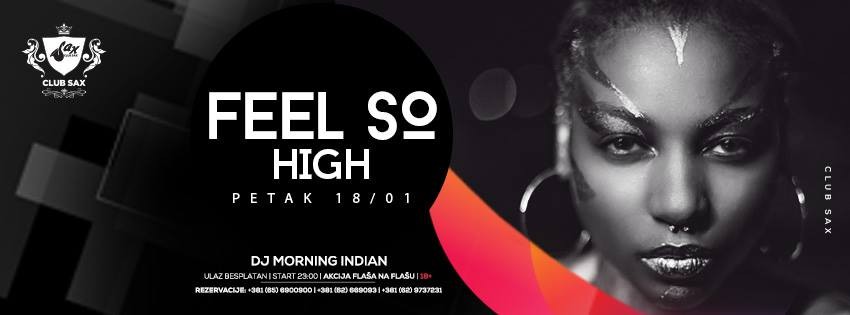 Feel so high