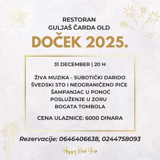 DOČEK 2025. U RESTORANU GULJAŠ ČARDA OLD!