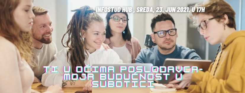 Panel diskusija "Ti u očima poslodavca - Moja budućnost u Subotici"