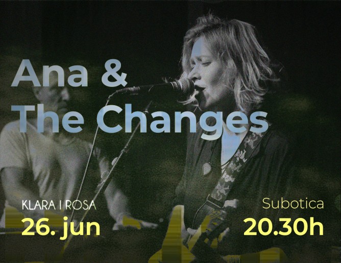 Koncert: Ana & The Canges