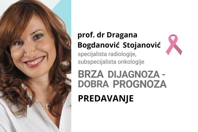 (PINK OKTOBAR) Predavanje "Brza dijagnoza - dobra prognoza"