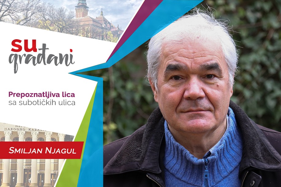 SUgrađani: Smiljan Njagul - "Ne znam da li sam sveznalica, ali znam da se uvek spremam za razgovor!"
