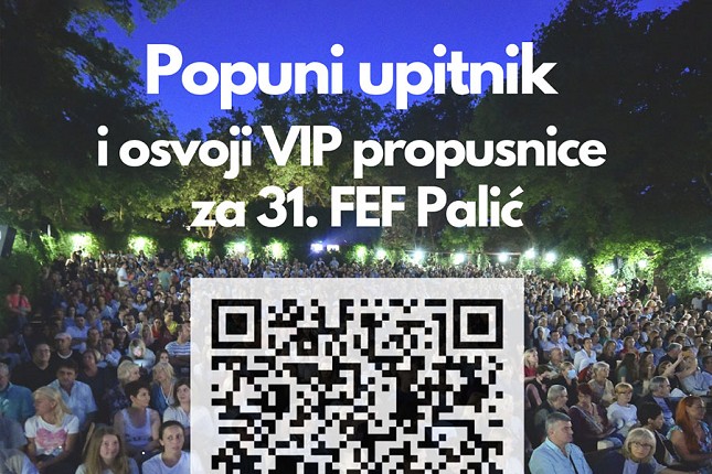 Popuni upitnik i osvoji VIP propusnice za 31. Festival evropskog filma na Paliću