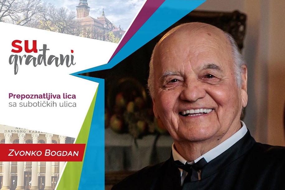 SUgrađani: Zvonko Bogdan - "Ponikao iz ravnice, Somborac iz Subotice!"