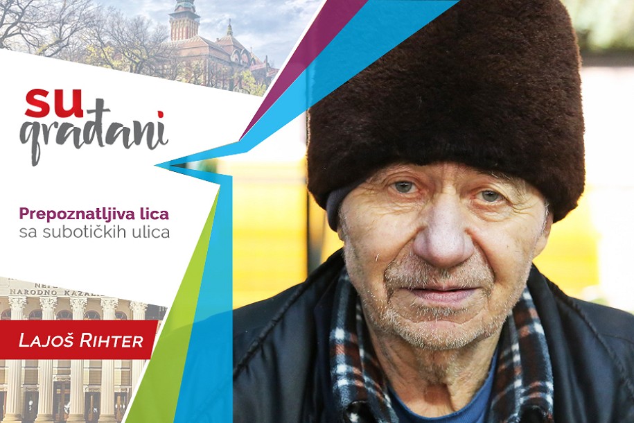 SUgrađani: Lajoš Rihter - "Vidiš, ova ruka je radila..."