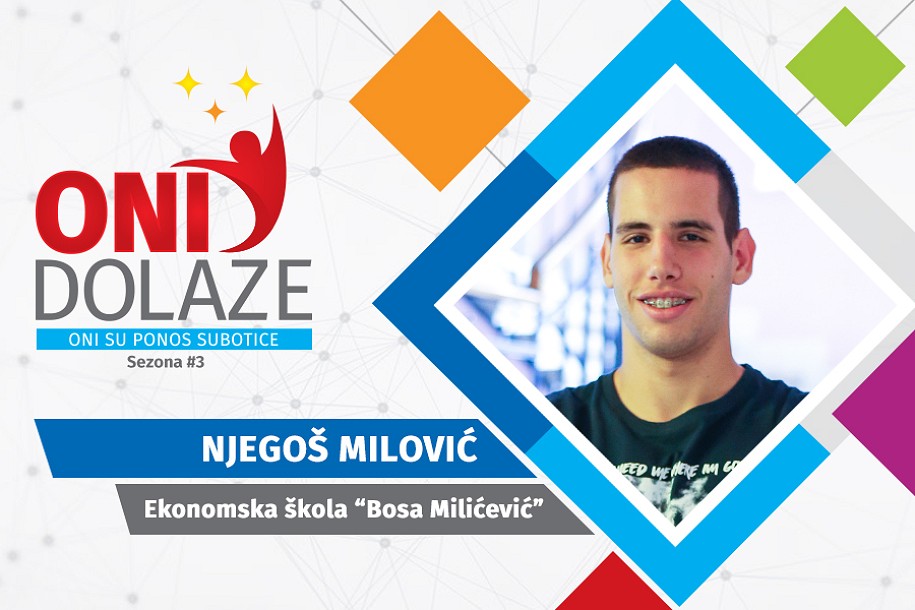 Oni dolaze: Njegoš Milović, maturant Ekonomske škole i član OKK "Spartak"