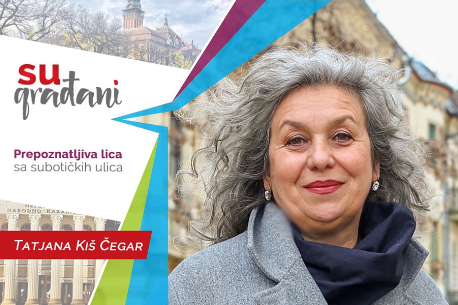 SUgrađani: Tatjana Kiš Čegar - "Da mogu više i bolje, dokazujem sebi i drugima"