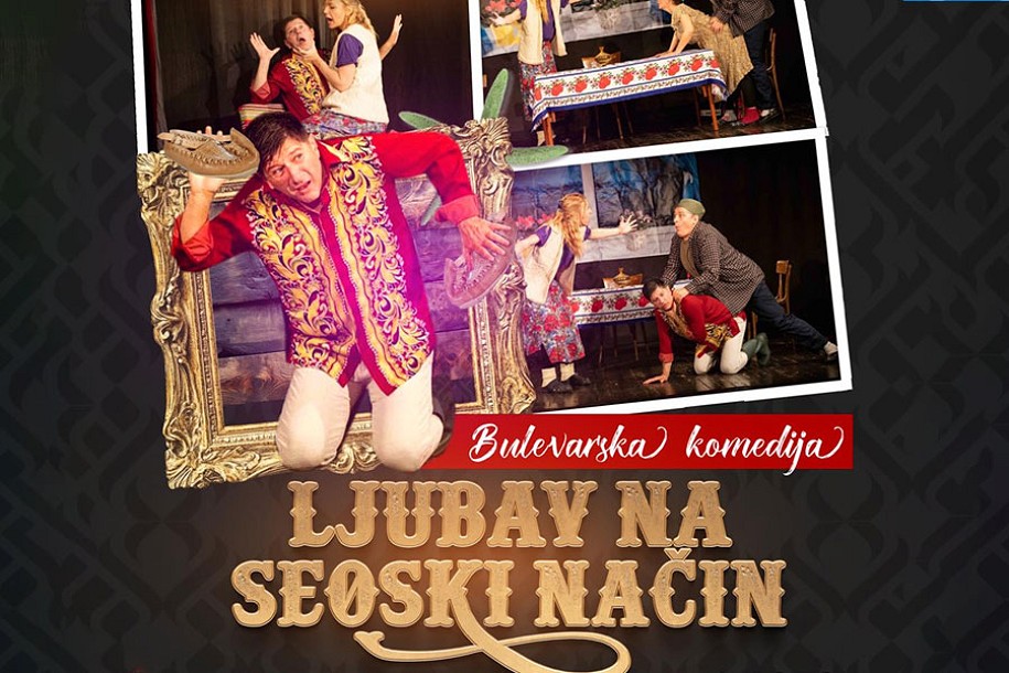 Bulevarska komedija: "Ljubav na seoski način" - 8. marta u Nepkeru