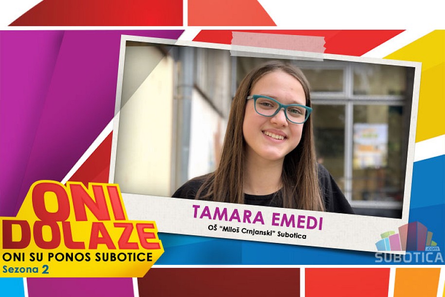 Oni dolaze: Tamara Emedi, maturantkinja OŠ "Miloš Crnjanski" i učenica Muzičke škole