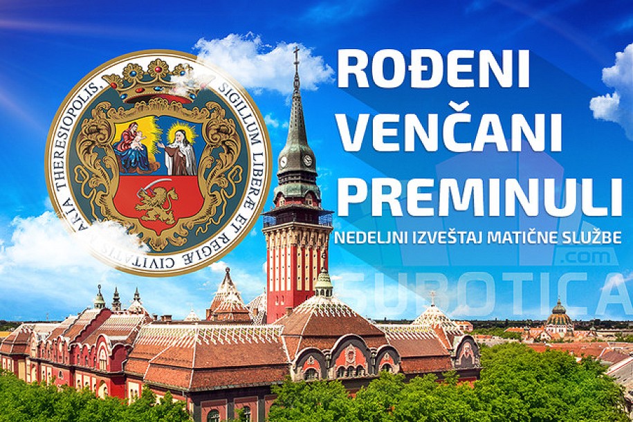 Rođeni, venčani i preminuli (27. februar - 4. mart)