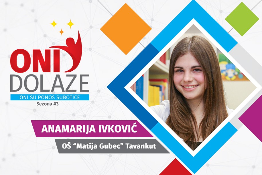 Oni dolaze: Anamarija Ivković, maturant OŠ "Matija Gubec"