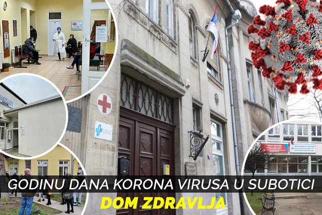 Godinu dana korona virusa u Subotici – Dom zdravlja na tri fronta