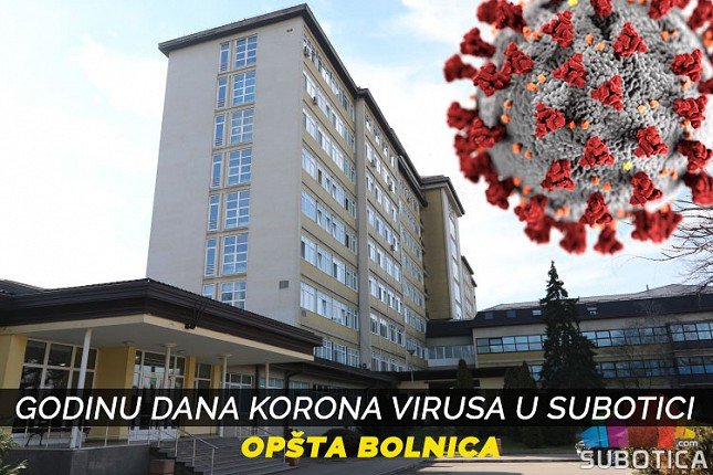 Godinu dana korona virusa u Subotici – u Opštoj bolnici lečeno više od 2.000 pacijenata