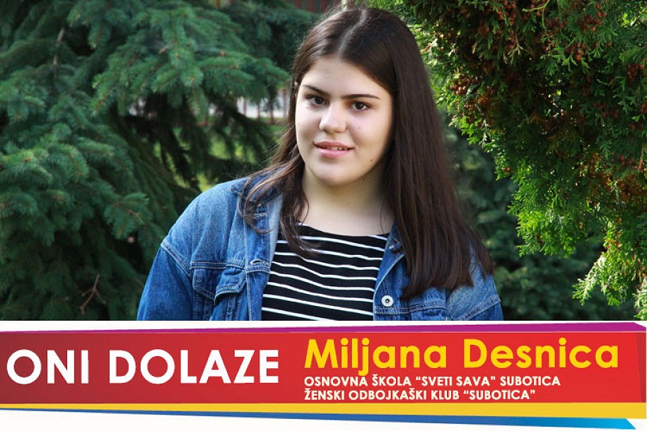 Oni dolaze: Miljana Desnica, učenica OŠ "Sveti Sava" i prvotimac ŽOK "Subotica"