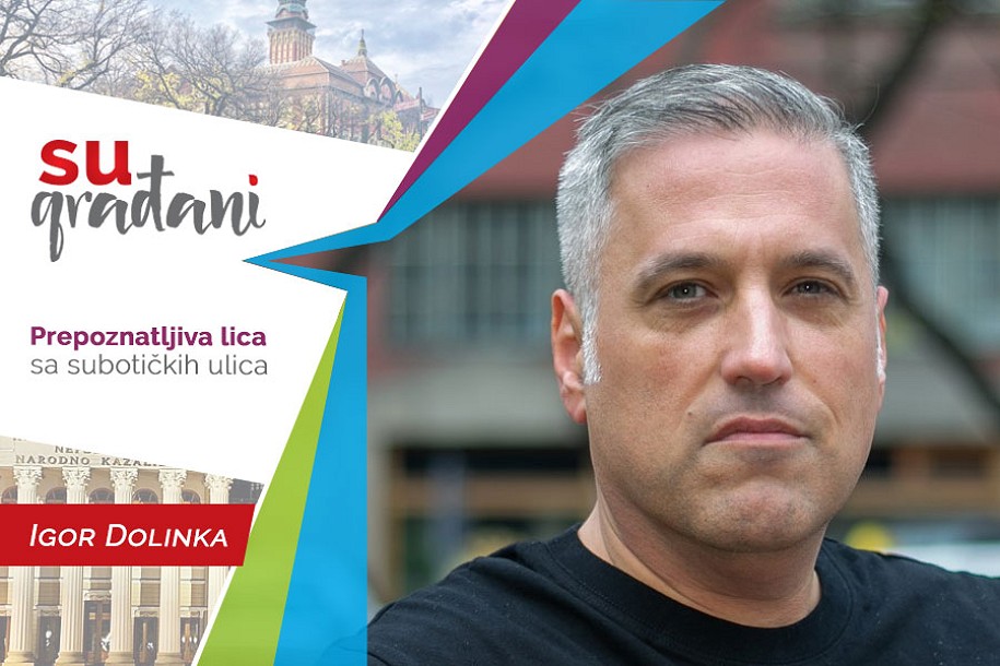 SUgrađani: Igor Dolinka - "Što je imenilac veći, razlomak je manji!"