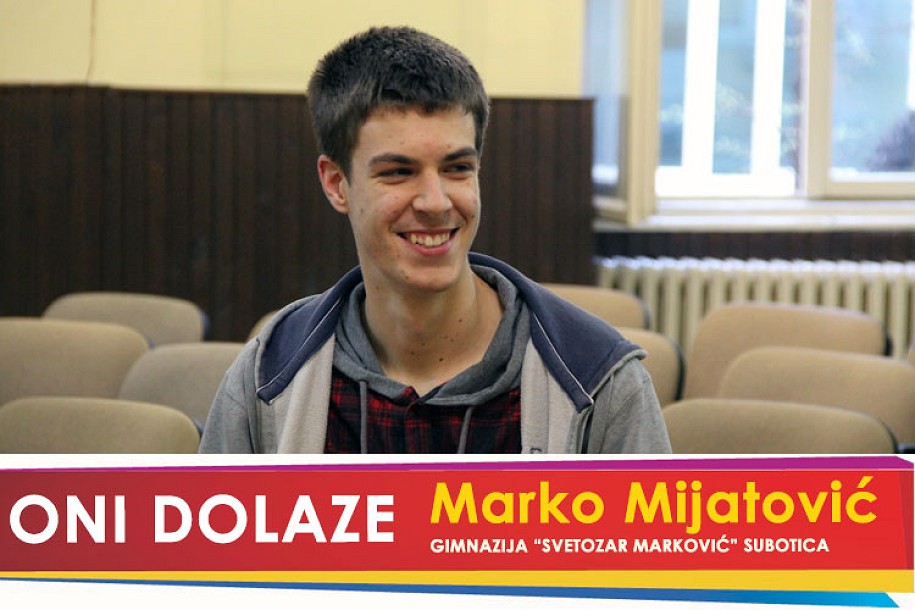 Oni dolaze: Marko Mijatović, maturant Gimnazije „Svetozar Marković“