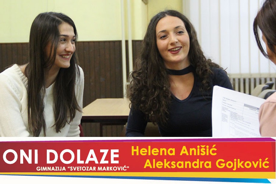 Oni dolaze: Helena Anišić i Aleksandra Gojković, Gimnazija "Svetozar Marković"