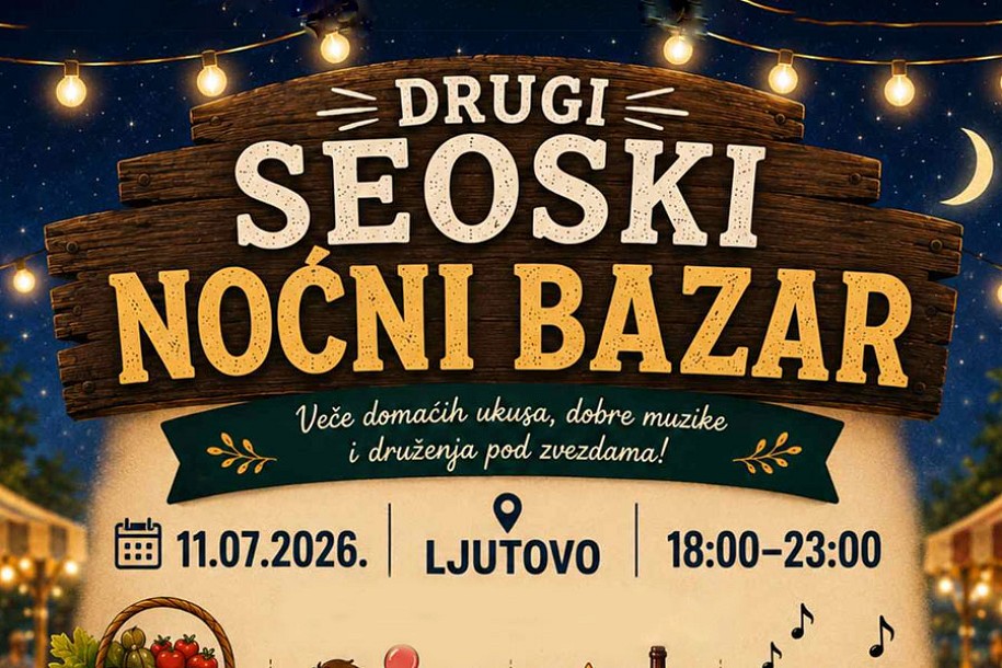 Seoski noćni bazar u Ljutovu 2026: Veče domaćih ukusa, muzike i druženja