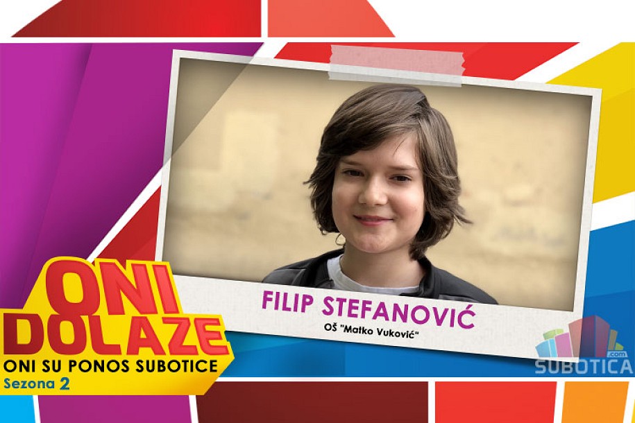 Oni dolaze: Filip Stefanović, učenik OŠ „Matko Vuković“ i Muzičke škole