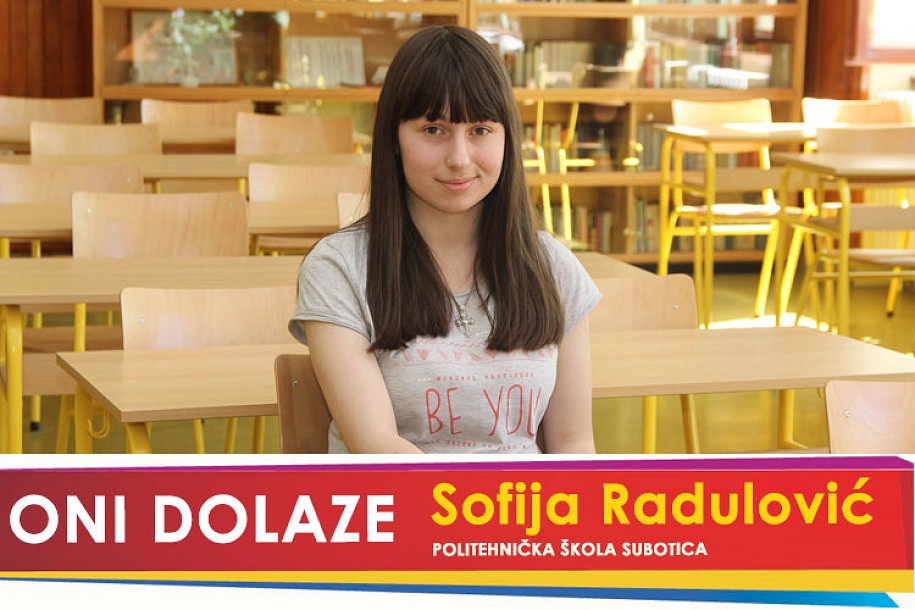 Oni dolaze: Sofija Radulović, učenica Politehničke škole