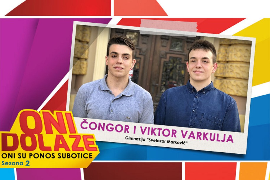 Oni dolaze: Čongor i Viktor Varkulja, učenici Gimnazije "Svetozar Marković" i vaterpolisti Spartak Prozivke