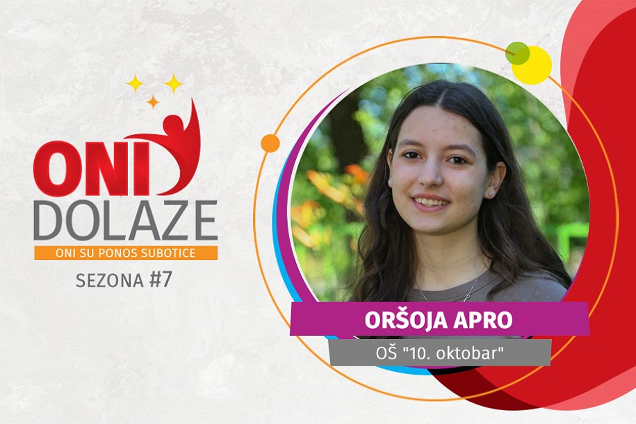Oni dolaze: Oršoja Apro, OŠ „10. oktobar“
