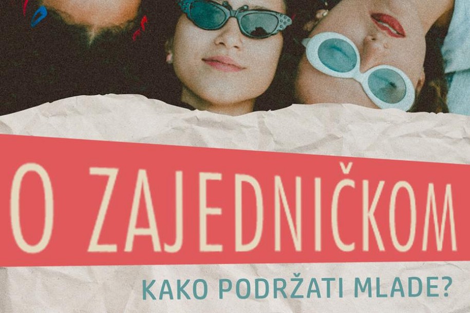 Tribina "O zajedničkom: Kako podržati mlade?" u sredu