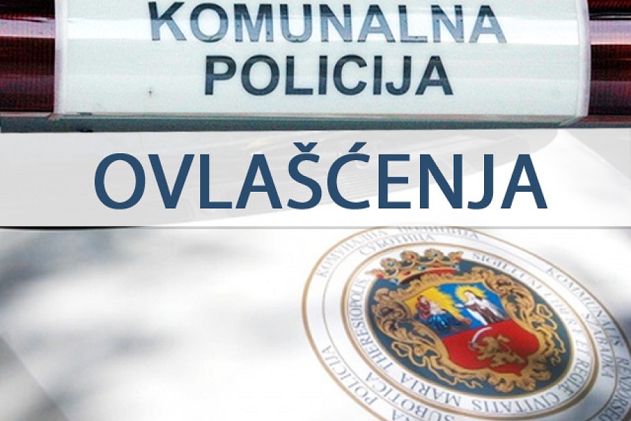 Ovlašćenja Komunalne policije