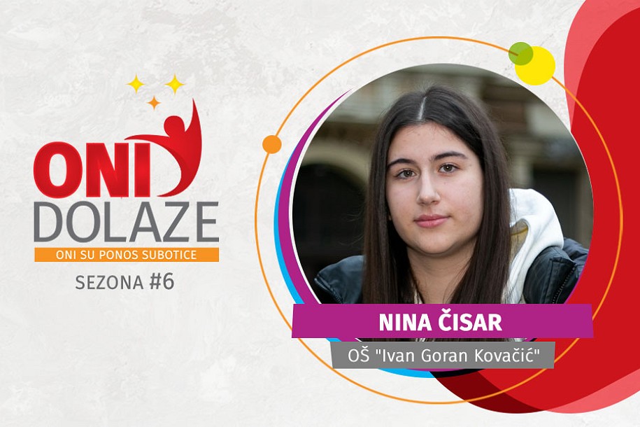 Oni dolaze – Nina Čisar, učenica generacije OŠ „Ivan Goran Kovačić“