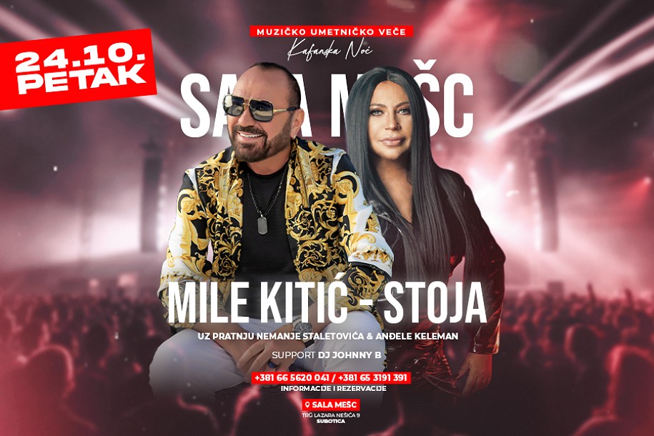 Mile Kitić i Stoja u nezaboravnoj kafanskoj noći 24. oktobra