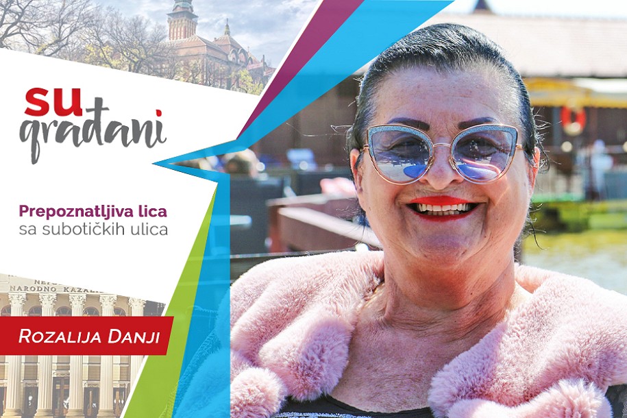 SUgrađani: Rozalija Danji - "I kada mi je teško i kada je dobro - pozitivna energija je uvek tu!"
