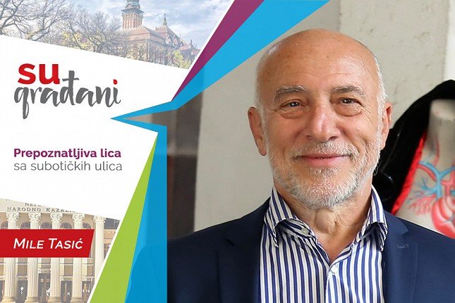 SUgrađani: Mile Tasić - "Neka nas pamte po graditeljstvu, a ne po rušilaštvu!"