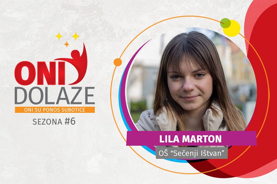 Oni dolaze: Lila Marton, učenica generacije OŠ “Sečenji Ištvan”