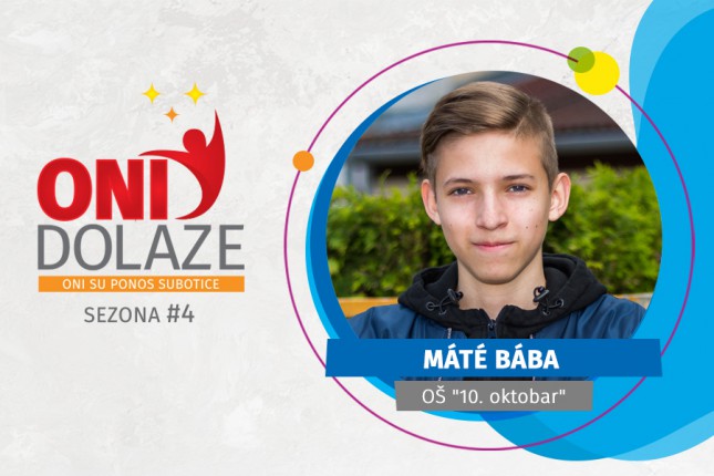 Oni dolaze: Máté Bába, učenik OŠ "10. oktobar"