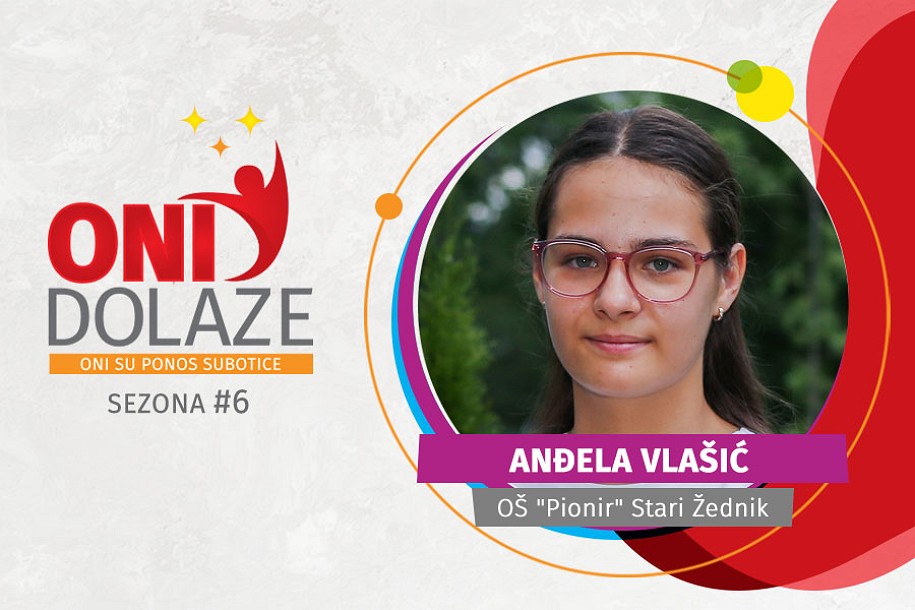 Oni dolaze: Anđela Vlašić, učenica generacije OŠ „Pionir“ u Starom Žedniku