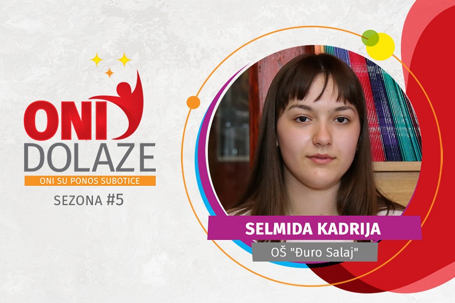 Oni dolaze: Selmida Kadrija, učenica generacije OŠ "Đuro Salaj"