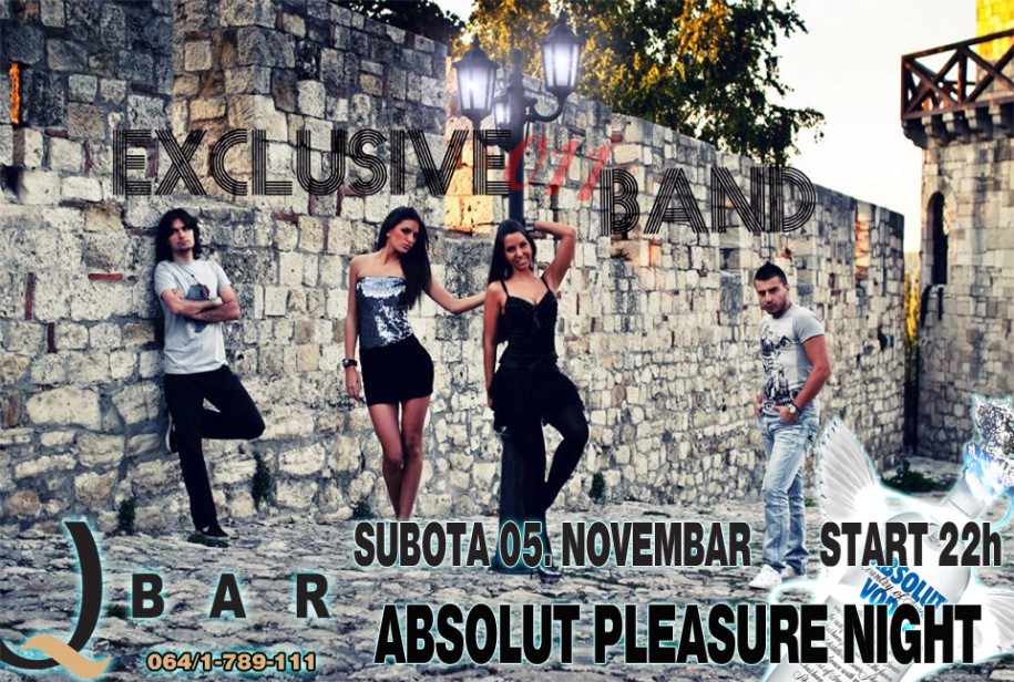 Absolut pleasure night & Exclusive 011 band