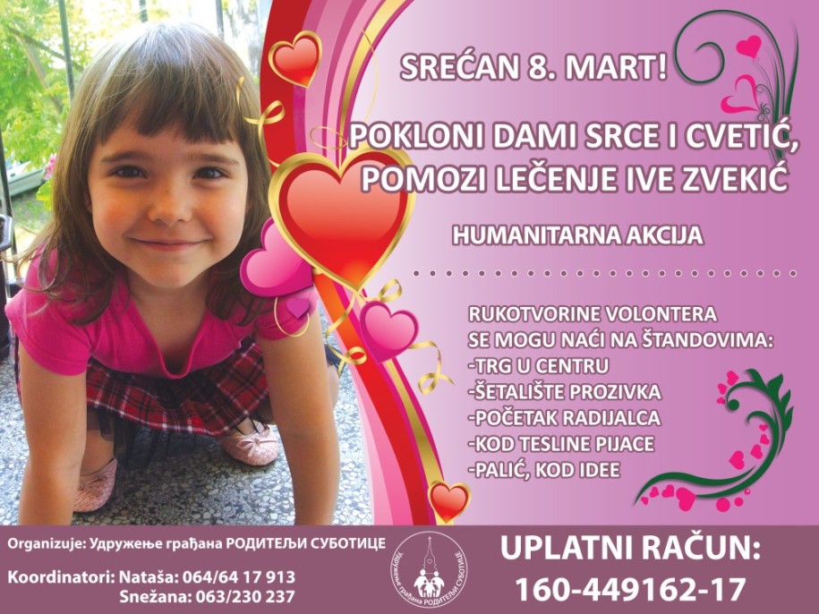 Humanitarna akcija "Pokloni dami srce i cvetić, pomozi lečenje Ive Zvekić"